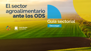 Grupo Calvo participa en la creación de la Guía Sectorial en ODS para el sector agroalimentario